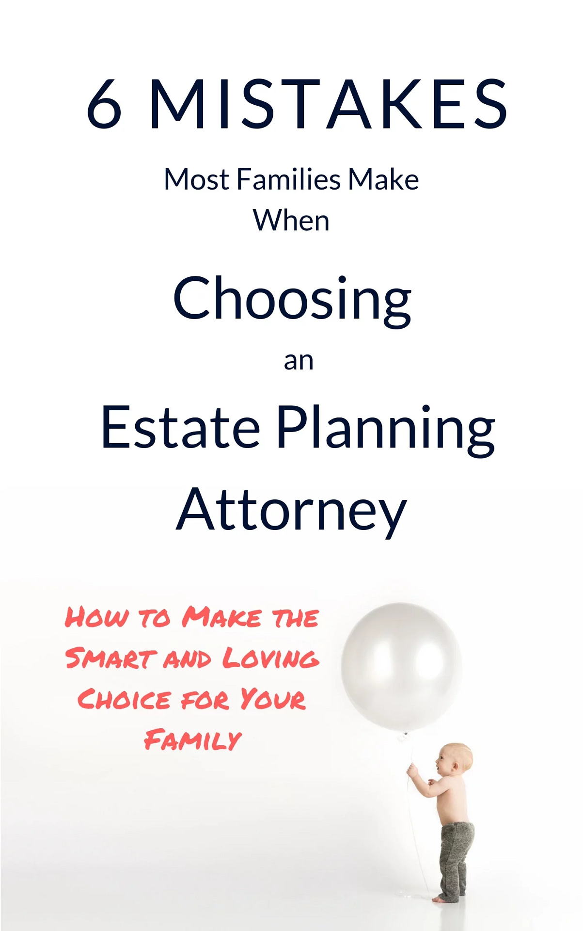 Estate Planning - 6 Mistakes - Baby Balloon